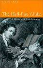 Geoffrey Ashe - The Hell-Fire Clubs: A History of Anti-Morality