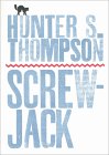 Hunter S. Thompson - Screwjack